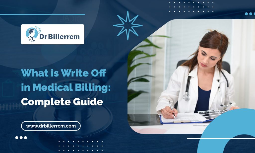 What is Write Off in Medical Billing_ Complete Guide 2025