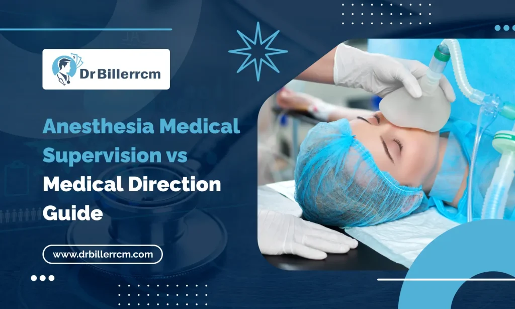 Anesthesia Medical Supervision vs Medical Direction: A Detailed Guideline