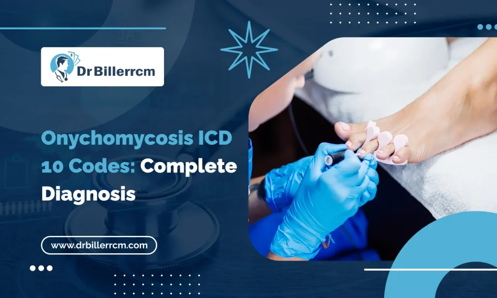 Onychomycosis ICD 10 Codes_ Complete Diagnosis