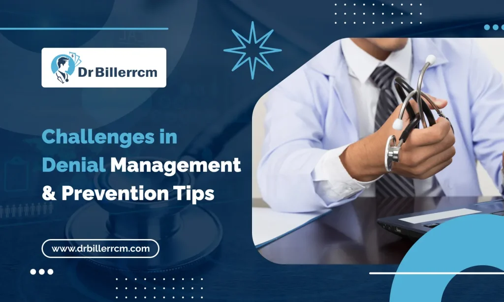 Challenges in Denial Management & Prevention Tips