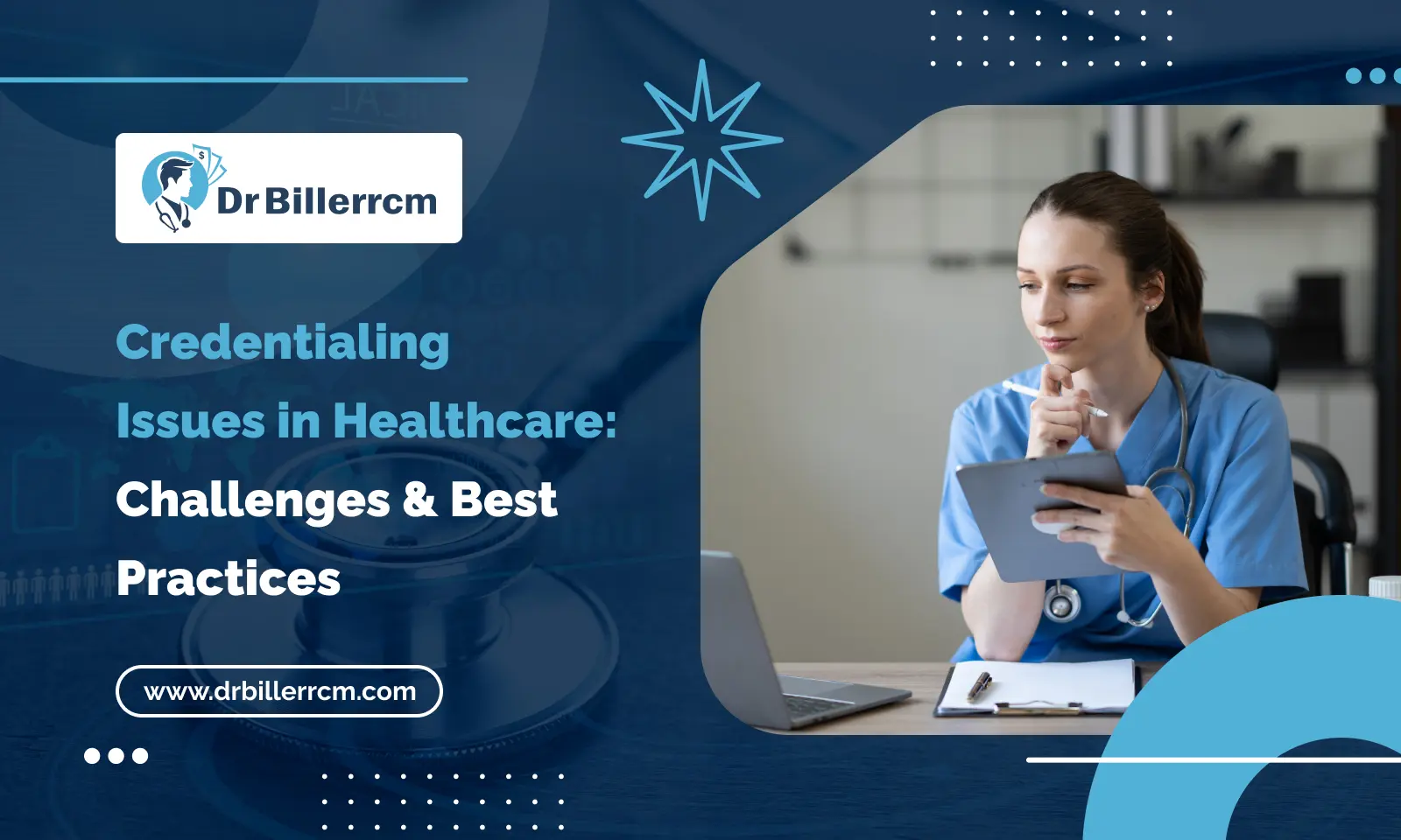 Credentialing Issues in Healthcare_ Challenges & Best Practices