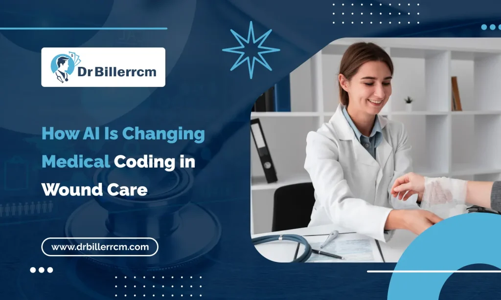 How AI Is Changing Medical Coding in Wound Care
