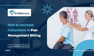 How to Increase Collections in Pain Management Billing.jpg