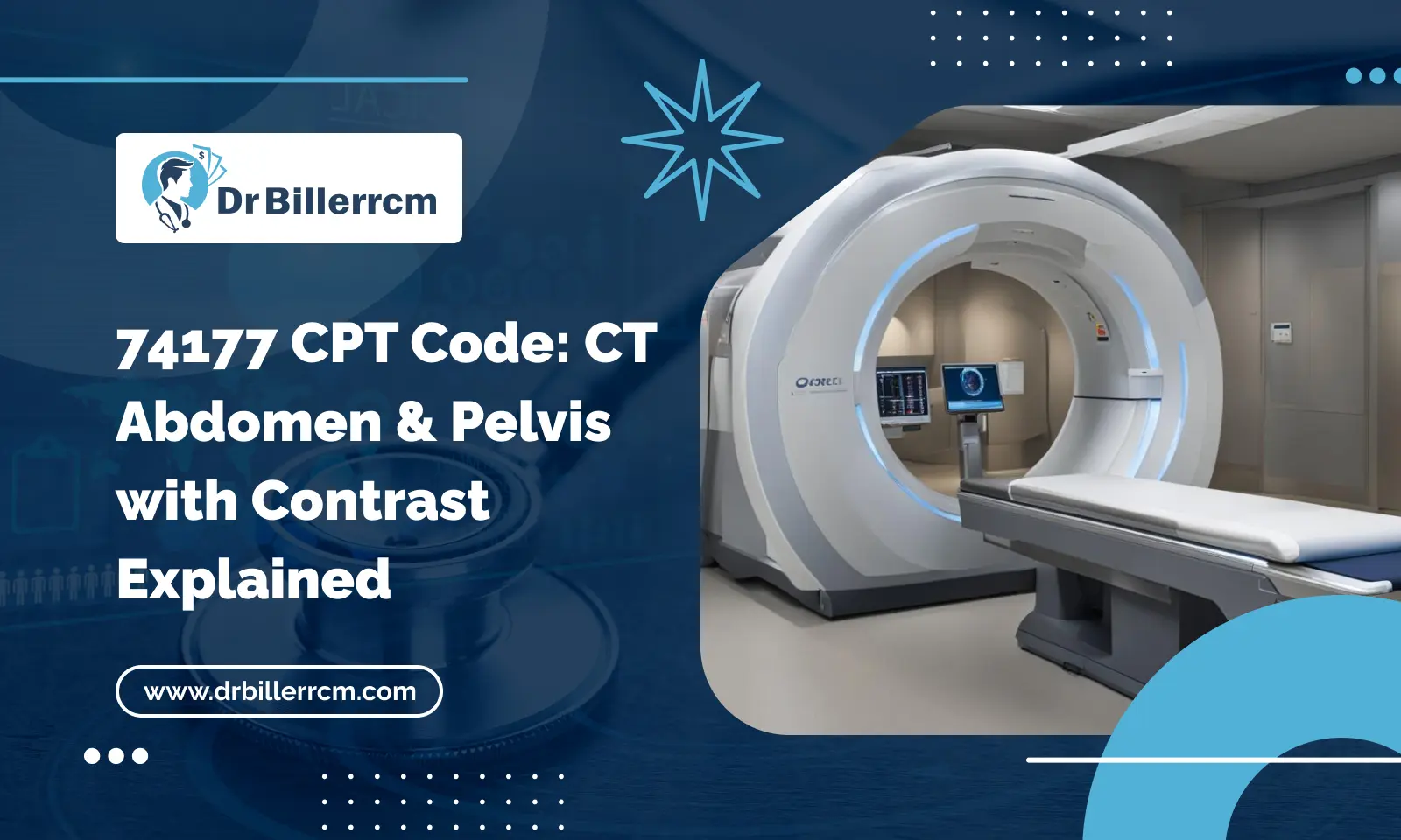 74177 CPT Code_ CT Abdomen & Pelvis with Contrast Explained