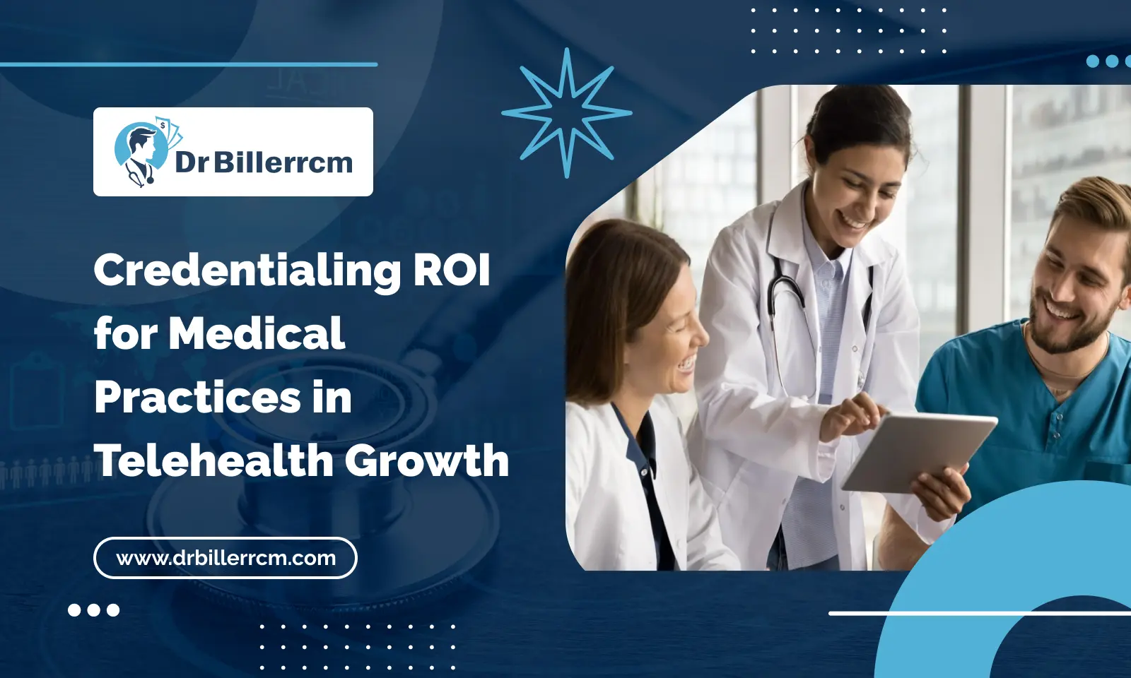 Credentialing ROI for Medical Practices in Telehealth Growth