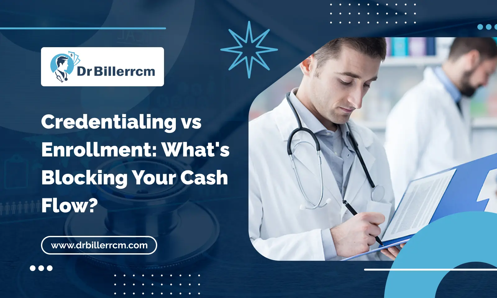 Credentialing vs Enrollment: What's Blocking Your Cash Flow?