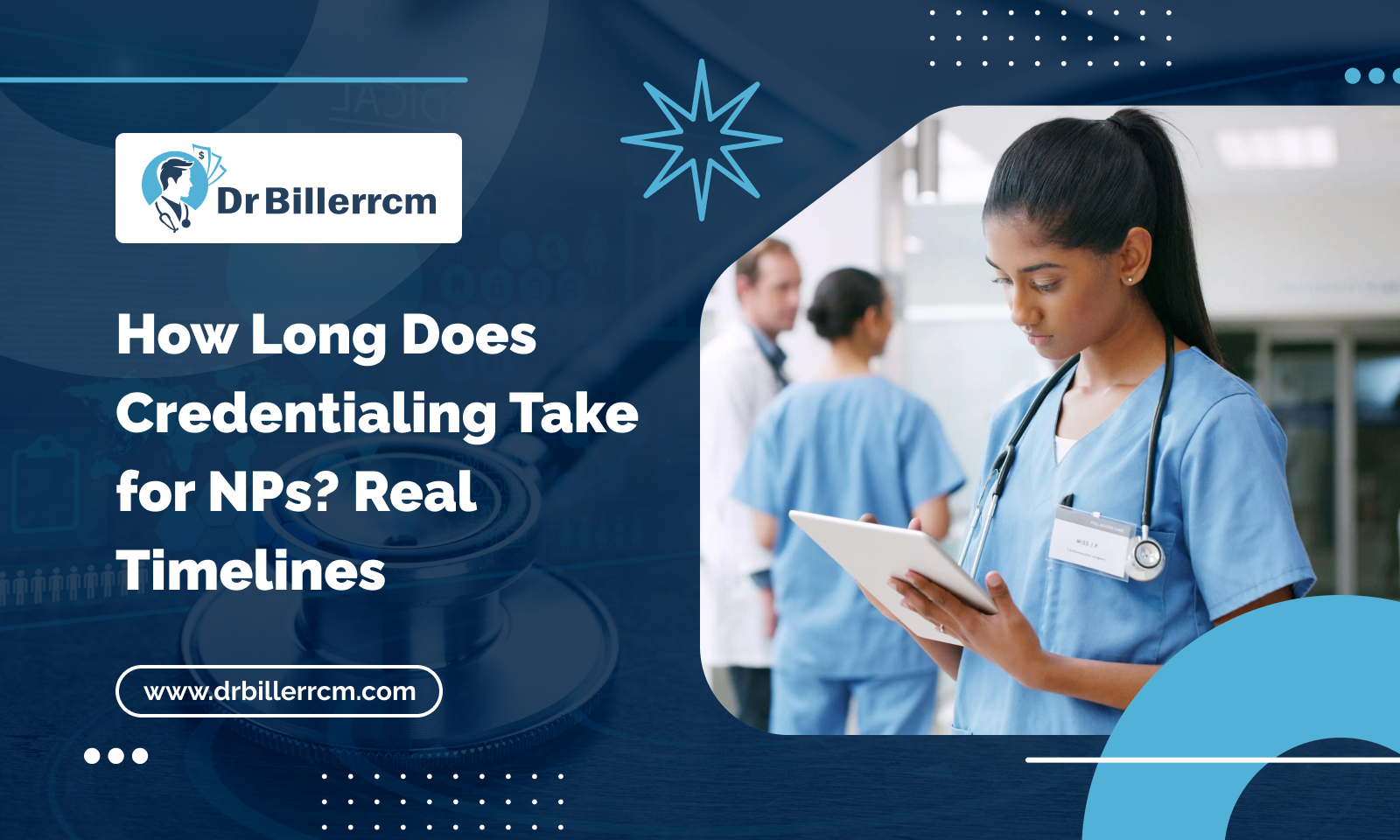How Long Does Credentialing Take for NPs_ Real Timelines