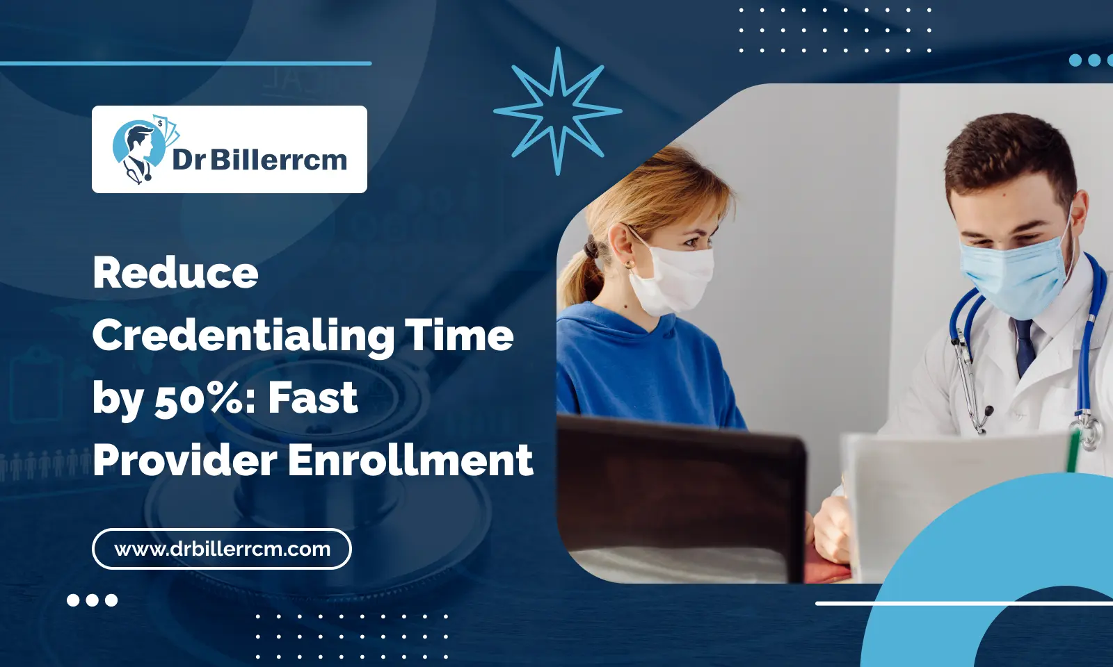 Reduce Credentialing Time by 50%_ Fast Provider Enrollment