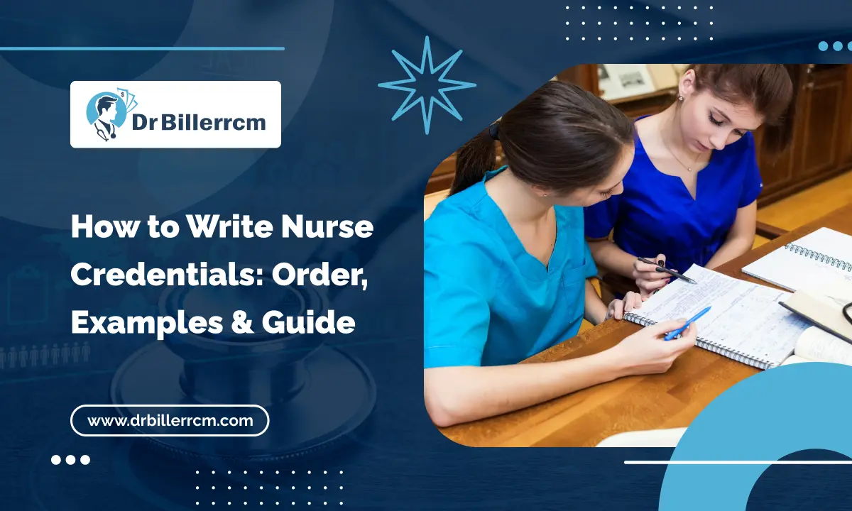 How to Write Nurse Credentials_ Order, Examples & Guide