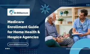 Medicare Enrollment Guide for Home Health